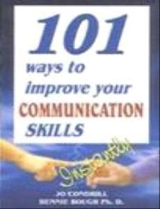 101 Ways To Improve Your Communication Skills