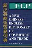 A New Chinese-English Dictionary Of Commerce And Trades