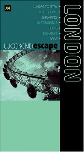 Aa Weekend Escape London (Aa Weekend Escapes)