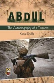 Abdul: The Autobiography Of A Terrorist