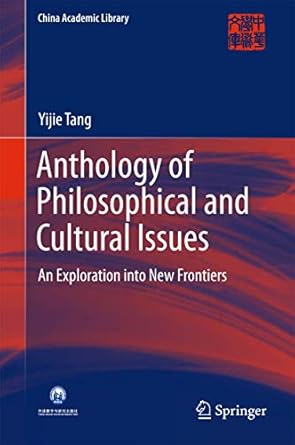 Anthology Of Philosophical And Cultural Issues-An Exploration Into New Frontiers