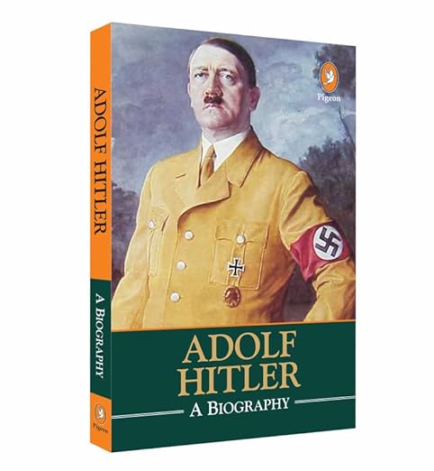 Adolf Hitler: A Biography