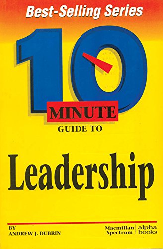 10 Minute Guide To Leadership