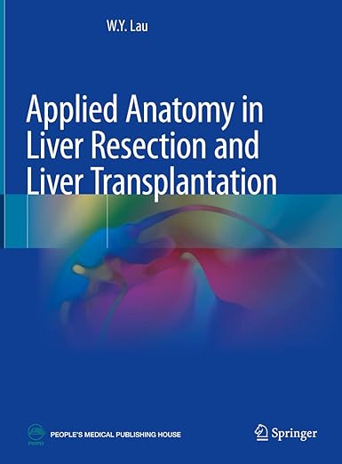 Applied Anatomy In Liver Resection Andliver Transplantation