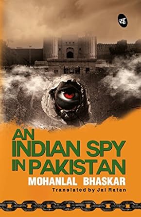 An Indian Spy In Pakistan