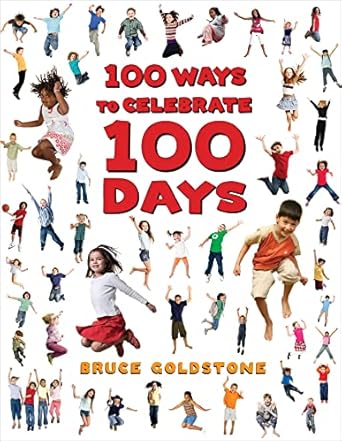 100 Ways To Celebrate 100 Days