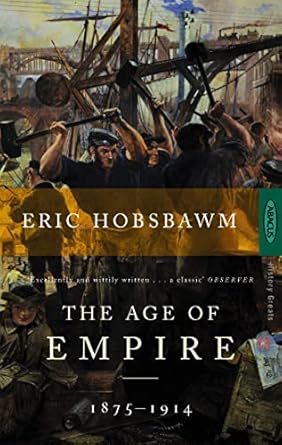 Age Of The Empire 1875-1941: History Greats