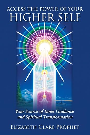 Access The Power Of Your: Higher Self