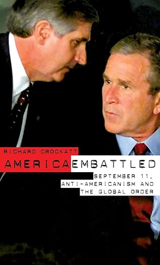 Americaembattled September 11, Antiamericanism And The Global Order