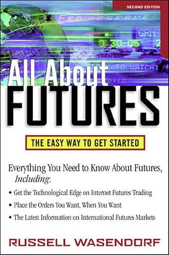 All About Futures The Easy Way To Get Started