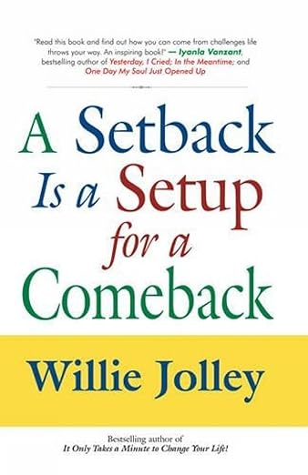 A Setback Is A Setup For A Comeback