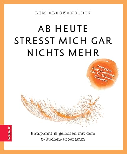 Ab Heute Stress Mich Gar Nichts Mehr