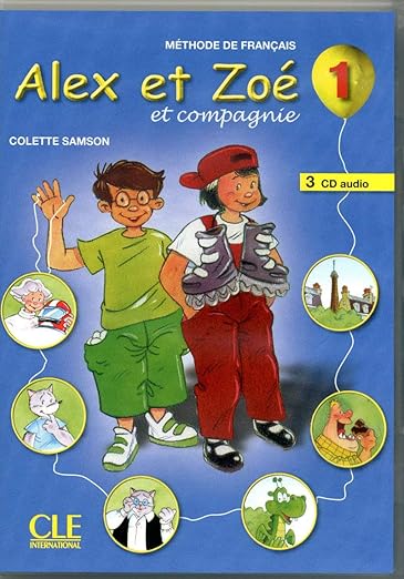 Alex Et Zoe Et Compagnie - Nouvelle Edition: Livre De L'eleve + Livret D