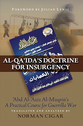 Al-Qaidas Doctrine For Insurgency