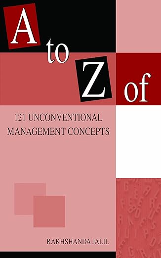 A To Z Of 121 Unconventional Management Concepts