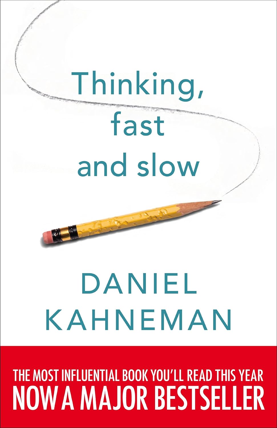 Thinking, Fast & Slow