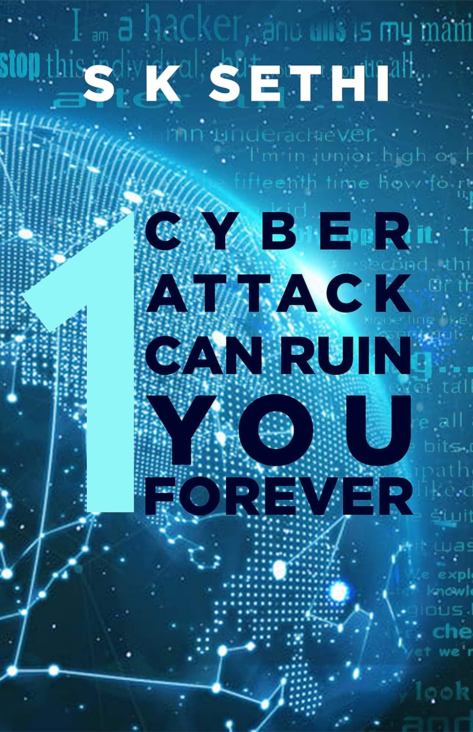 1 Cyber Attack Can Ruin You Forever