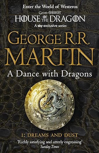 A Dance With Dragons: Part 1 Dreams And Dust