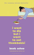 I Want To Die But I Want To Eat Tteokbokki: The Phenomenal Korean Bestseller Recommended By Bts Paperback – Import